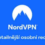 NordVPN recenze a zkušenosti za více než 3 roky používání