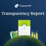 ExpressVPN: Přehled žádostí o data 2Q 2025 – 1,3 milionu DMCA žádostí