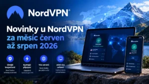 Co je nového u NordVPN? Shrnutí červen až srpen 2026
